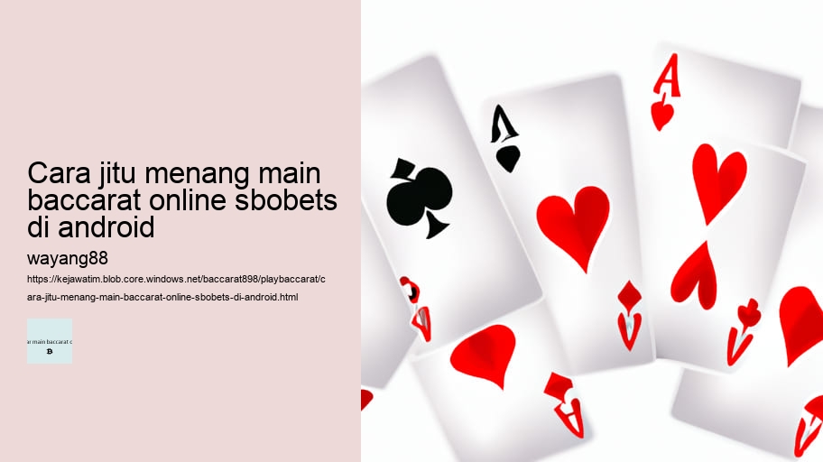 cara jitu menang main baccarat online sbobets di android