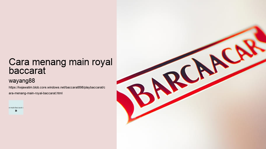 cara menang main royal baccarat