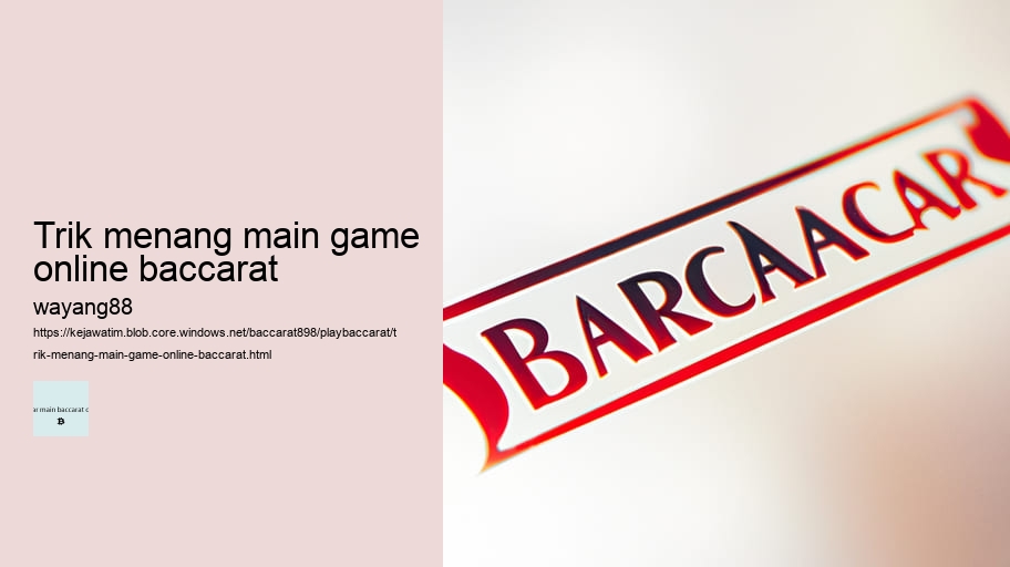 trik menang main game online baccarat