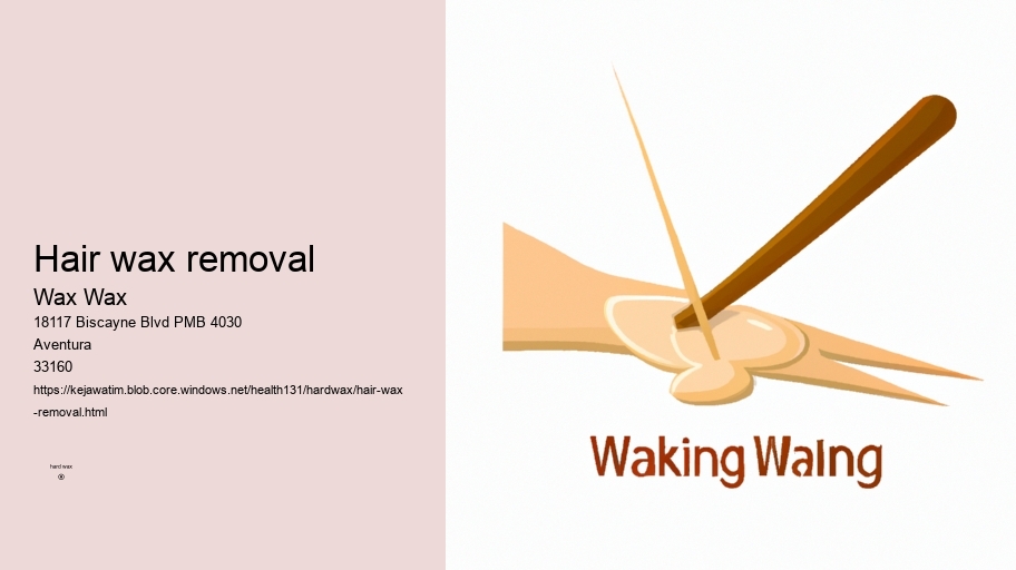 hair wax removal