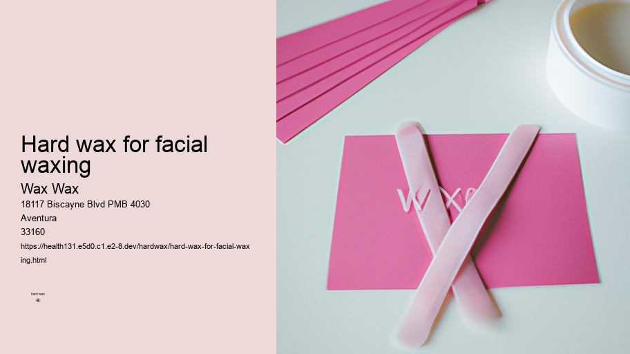 hard wax for facial waxing