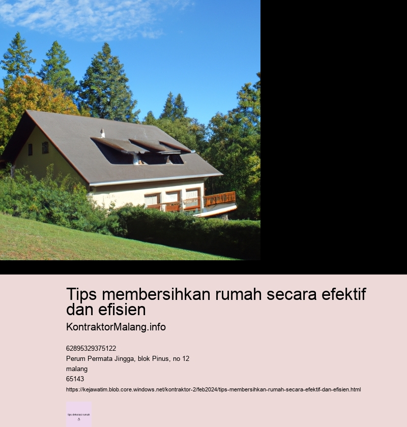 tips membersihkan rumah secara efektif dan efisien