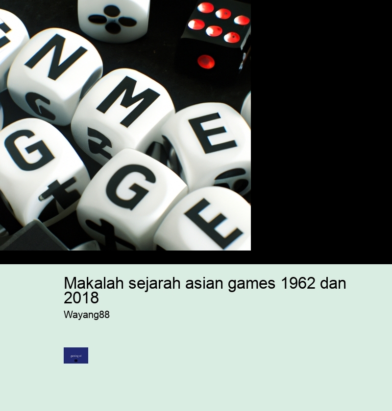 makalah sejarah asian games 1962 dan 2018