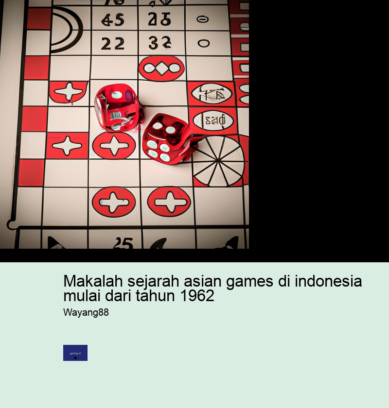 makalah sejarah asian games di indonesia mulai dari tahun 1962