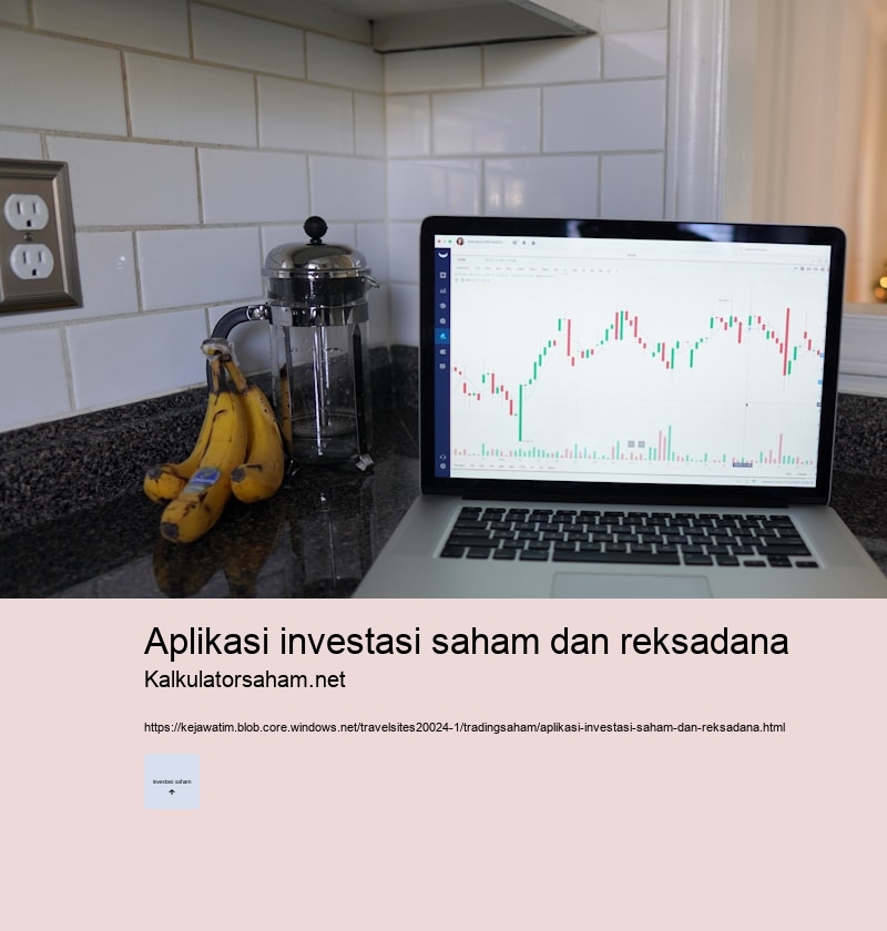 aplikasi investasi saham dan reksadana